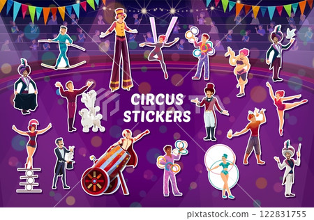Shapito circus performer characters stickers pack at funfair top tent arena vector background. Cartoon clown, acrobat, magician, juggler, trapeze girl, animal trainer and ringmaster circus performers 122831755