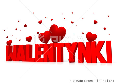 Walentynki - Valentines Day in Polish words and hearts isolated on white background 122841423