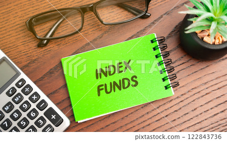 Notes Index funds. Type of mutual or exchange-traded fund that seeks to track the returns of a market index. Business and finance concept 122843736