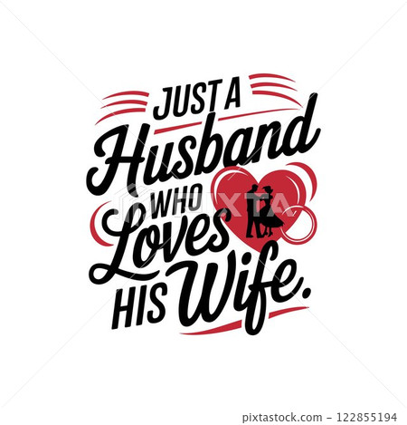 Just a husband who loves his wife's t-shirt design template 122855194