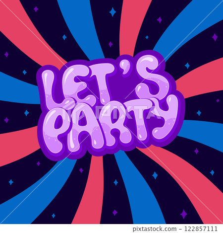 Lets party lettering celebrating an invitation to a festive event Lets party lettering celebrating an invitation to a festive event 122857111