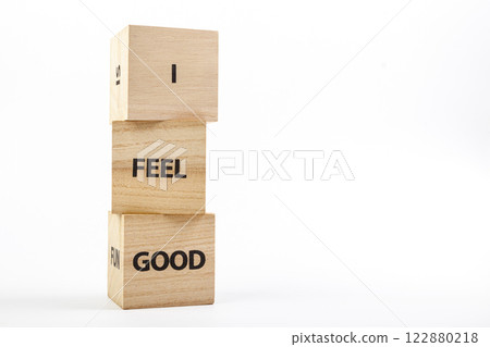 Wooden cubes with the inscription I Feel Good on a white background Wooden cubes with the inscription I Feel Good on a white background 122880218