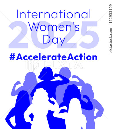 International Women's Day 2025 poster. Accelerate Action campaign pose. Diverse women in silhouettes show strong arm with clenched fist in solidarity and support for women's rights and gender equality 122933199