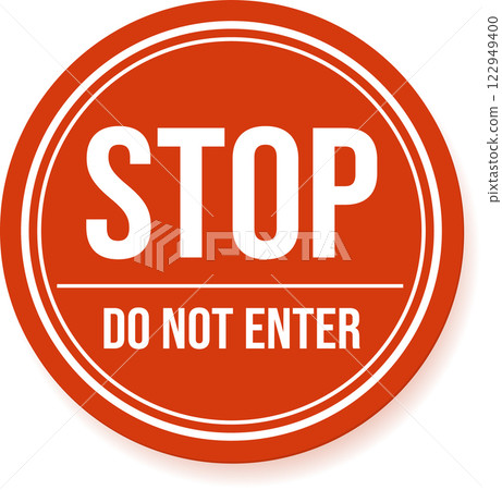 Round red and white stop and do not enter traffic sign conveying a message of prohibition, restriction, and safety regulations for drivers and pedestrians Round red and white stop and do not enter traffic sign conveying a message of prohibition, restriction, and safety regulations for drivers and pedestrians 122949400