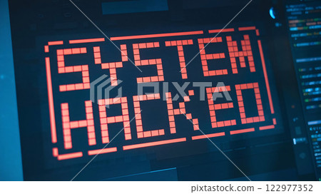 A red alarm notification The message System Hacked shows up. 122977352