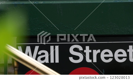 New York subway sign, Wall street underground metro station. Metropolitan entrance. Stock Exchange. New York subway sign, Wall street underground metro station. Metropolitan entrance. Stock Exchange. 123028013