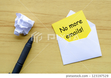 No more emails text on yellow paper in an envelope. Resignation concept. No more emails text on yellow paper in an envelope. Resignation concept. 123197529