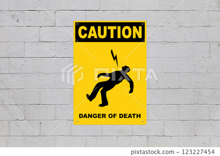 Caution, Danger of death 123227454