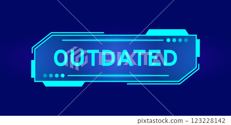 Futuristic hud banner that have word outdated on user interface screen on blue background 123228142
