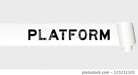 Ripped gray paper background that have word platform under torn part 123232103