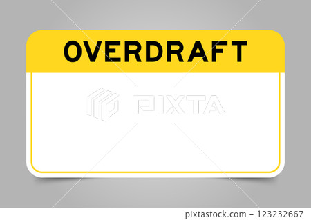 Label banner that have yellow headline with word overdraft and white copy space, on gray background 123232667