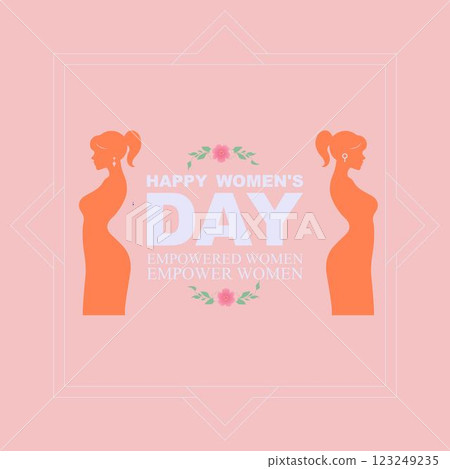 Happy Women's Day Empowered Women Empower Women Celebrating Unity and Strength 123249235