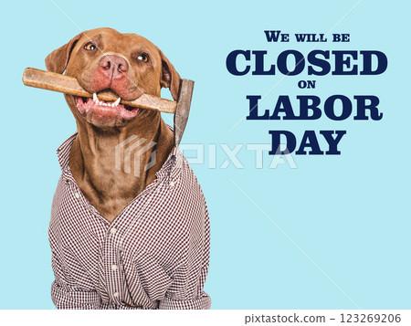 Signboard We will be closed on Labor Day Signboard We will be closed on Labor Day 123269206