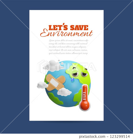 Lets save environment 3D vector poster, global warming increase temperature, crying planet Earth with medical plaster 123299514