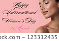 Greeting card, banner, background with caption Happy International Women's Day March 8 with glamorous portrait of young woman on pink background. Beauty image for March 8. 123312435