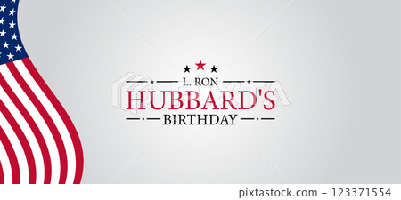 The Life and Times of L Ron Hubbard A Birthday Tribute The Life and Times of L Ron Hubbard A Birthday Tribute 123371554