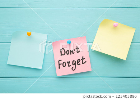 Don't forget date meeting remind reminder business concept note paper notepaper Don't forget date meeting remind reminder business concept note paper notepaper 123403886