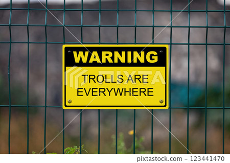 Warning - Trolls are everywhere Warning - Trolls are everywhere 123441470