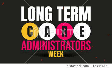 Honoring Leadership in Care, Long Term Care Administrators Week 123446140
