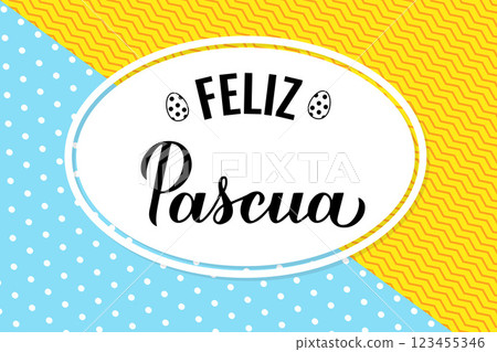 Happy Easter banner in Spanish language. Easter celebration. Spring holidays typography poster. Vector template. Happy Easter banner in Spanish language. Easter celebration. Spring holidays typography poster. Vector template. 123455346