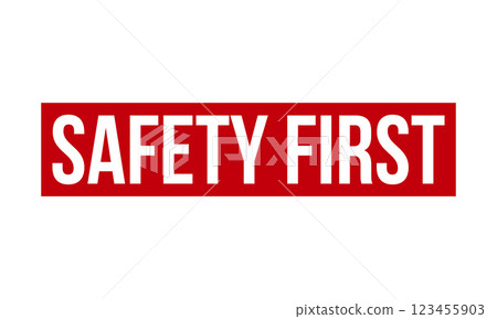 Safety First Rubber Stamp Seal Vector Safety First Rubber Stamp Seal Vector 123455903