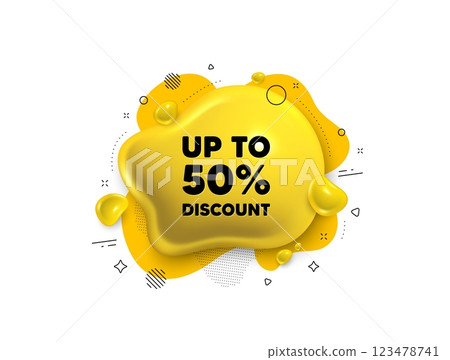 Abstract liquid 3d shape. Up to 50 percent discount. Sale offer price sign. Special offer symbol. Save 50 percentages. Discount tag message. Fluid speech bubble banner. Vector Abstract liquid 3d shape. Up to 50 percent discount. Sale offer price sign. Special offer symbol. Save 50 percentages. Discount tag message. Fluid speech bubble banner. Vector 123478741