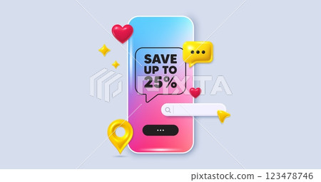 Save up to 25 percent tag. Social media phone app banner. Discount Sale offer price sign. Special offer symbol. Social media search bar, like, chat 3d icons. Discount message. Vector 123478746