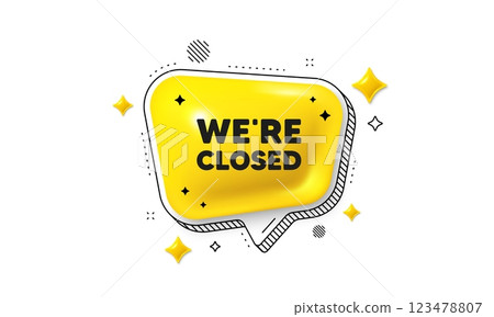 We are closed tag. Chat speech bubble 3d icon. Business closure sign. Store bankruptcy symbol. Closed chat message. Speech bubble banner with stripes. Yellow text balloon. Vector We are closed tag. Chat speech bubble 3d icon. Business closure sign. Store bankruptcy symbol. Closed chat message. Speech bubble banner with stripes. Yellow text balloon. Vector 123478807
