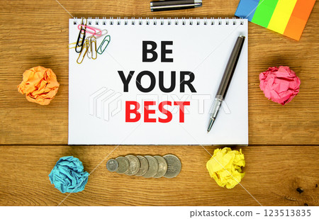 Motivational be your best symbol. Concept words Be your best on beautiful white note. Beautiful wooden background. Black pen. Colored paper. Business motivational be your best concept. Copy space. Motivational be your best symbol. Concept words Be your best on beautiful white note. Beautiful wooden background. Black pen. Colored paper. Business motivational be your best concept. Copy space. 123513835