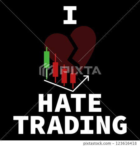 I Hate Trading - vector illustration with a broken heart and candlestick chart 123616418