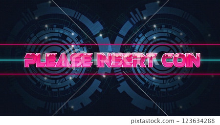 Please Insert Coin text image over futuristic circular digital interface 123634288