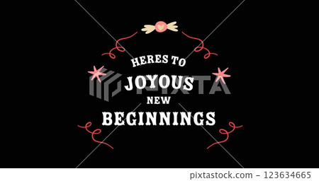 Image of heres to joyous new beginnings text over black background 123634665