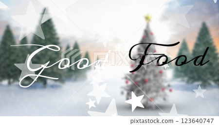 Image of stars and good food text banner against decorative christmas tree on winter landscape 123640747