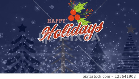 Image of happy holidays text over christmas trees and snow falling 123641908
