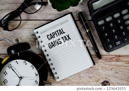 Capital Gains Tax (CGT) text on notepad, Business and Financial concept background Capital Gains Tax (CGT) text on notepad, Business and Financial concept background 123642055