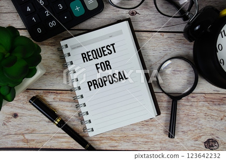 Request For Proposal (RFP) text on notepad, Business and Financial concept background Request For Proposal (RFP) text on notepad, Business and Financial concept background 123642232