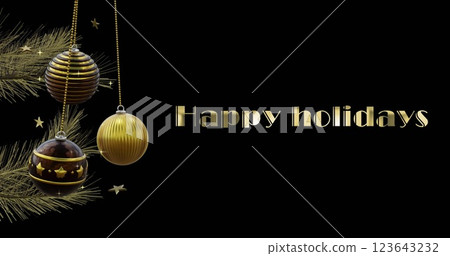 Happy holidays text in gold with black and gold christmas baubles and stars on black background Happy holidays text in gold with black and gold christmas baubles and stars on black background 123643232