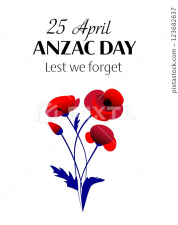 Anzac day vector vertical poster with poppy flower bouquet and white background Anzac day vector vertical poster with poppy flower bouquet and white background 123682637