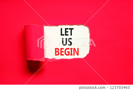 Let us begin symbol. Concept words Let us begin on beautiful white paper. Beautiful red table red background. Business motivational let us begin concept. Copy space. 123703463