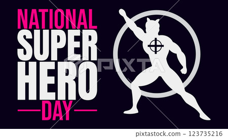 National Superhero Day, Unmasking the Heroes Among Us National Superhero Day, Unmasking the Heroes Among Us 123735216