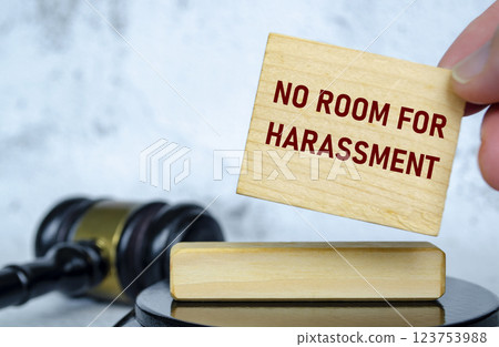 No room for harassment text written on wooden board with lawyer gavel background No room for harassment text written on wooden board with lawyer gavel background 123753988