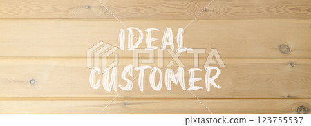Ideal customer symbol. Concept words Ideal customer on beautiful wooden wall. Beautiful wooden wall background. Business ideal customer concept. Copy space. Ideal customer symbol. Concept words Ideal customer on beautiful wooden wall. Beautiful wooden wall background. Business ideal customer concept. Copy space. 123755537