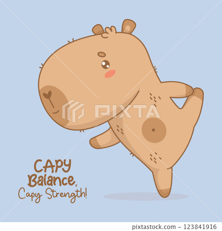 Capybara Athlete is engaged in fitness. Stands on one paw and stretches. Cartoon kawaii animal sportsman yogi with motivational quote. Vector illustration Capybara Athlete is engaged in fitness. Stands on one paw and stretches. Cartoon kawaii animal sportsman yogi with motivational quote. Vector illustration 123841916