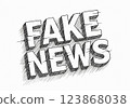 Fake news inscription on white background 123868038