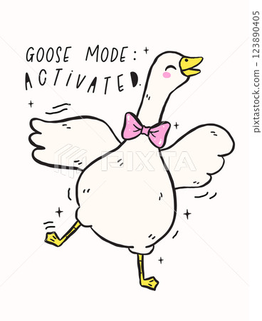 Cute Silly Goose on the Loose, goose mode activated, Retro Cartoon Hand Drawn Meme illustration Design 123890405