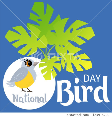 National Bird Day. Celebrating national bird day with bird illustrations. Tit and monstera leaves. Vector template National Bird Day. Celebrating national bird day with bird illustrations. Tit and monstera leaves. Vector template 123913290