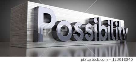 Possibility - metal typographical concept - 3D illustration 123918840