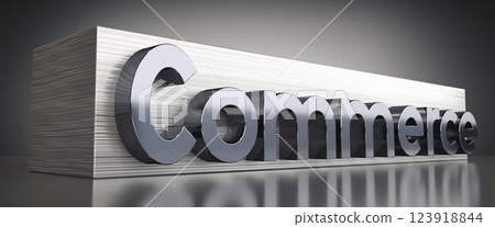 Commerce - metal typographical concept - 3D illustration 123918844