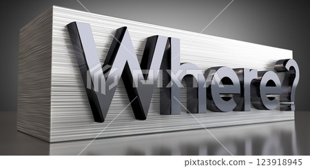 Where - metal typographical concept - 3D illustration 123918945