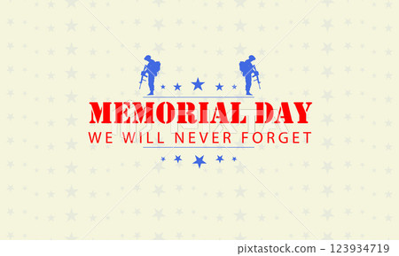 Memorial Day Tribute We Will Never Forget 123934719